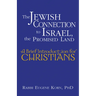 The Jewish Connection to Israel, the Promised Land: A Brief Introduction for Christians
