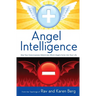Angel Intelligence: How Consciousness Determines Which Angels Come Into Your Life