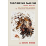 Theorizing Fallism: Rhodes Must Fall and the Global Movement to Decolonize the University