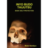 Inyo Budo Taijutsu-Basic Self-Protection