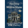 The Haunting of Monroe Manse