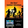 Our Boy's Summer Adventure