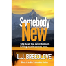 Somebody New