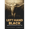Left Hand Black: Book Two