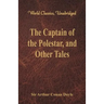 The Captain of the Polestar, and Other Tales (World Classics, Unabridged)