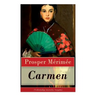 Carmen (Vollständige Deutsche Ausgabe)