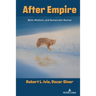 After Empire: Myth, Rhetoric, and Democratic Revival