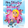 Mrs. Sticky Wheel