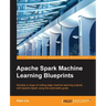 Apache Spark Machine Learning Blueprints