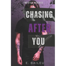 Chasing After You