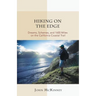 Hiking on the Edge: Dreams, Schemes, and 1600 Miles on the California Coastal Trail