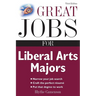Great Jobs for Liberal Arts Majors