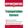 Opportunities in Transportation Careers