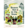 Brown Girl in the Snow