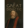 The Great Didactic: A 17th-Century Vision for Universal Learning and Moral Education