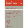 Advances in Cryptology - Eurocrypt '98: International Conference on the Theory and Application of Cryptographic Techniques, Espoo, Finland, May 31 - J