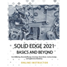 Solid Edge 2021 Basics and Beyond