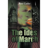 The Ides of March