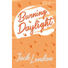 Burning Daylight