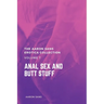 The Aaron Sans Erotica Collection, Volume 7: Anal Sex and Butt Stuff: Anal Sex and Butt Stuff