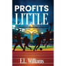 Profits Little, A Daily Supplement for the Professional, Collegiate and Amateur Athlete