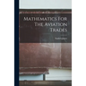 Mathematics For The Aviation Trades