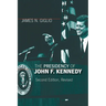 The Presidency of John F. Kennedy