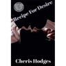 Recipe For Desire