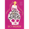 A Very Vexing Murder: Harriet Smith Investigates