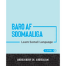 Baro Af Soomaaliga: Learn Somali Language (Level 1)