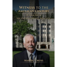 Witness to the American Century: A Look Back "An Unexpected Life Well Led"