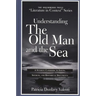 Understanding the Old Man and the Sea: A Student Casebook to Issues, Sources, and Historical Documents