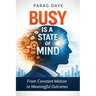 Busy is a State of Mind