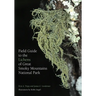 Field Guide to the Lichens of Great Smoky Mountains National Park