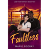 Faultless: A MM Childhood Friends to Lovers Romance