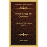 Jennett Cragg, The Quakeress: A Story Of The Plague (1877)