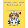 Bear-Bear's Fuzzy Dreams: The Coloring Book: Bayou Animal Friends from the Picture Book by G.G. Petit