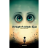 Through A Child's Eyes, Eyes of Discovery