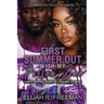 First Summer Out With My Prison Bae: An Urban Romance Novel