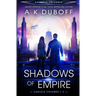 Shadows of Empire (Cadicle Vol. 1-3)