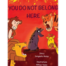 You do not belong here: A book about prejudice and exclusion