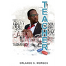 Teacher: Inspiring Change One Child at a Time