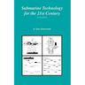 Submarine Technology for the 21st Century