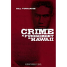 Crime & Punishment in Hawaii: A Grant Kingsley Novel