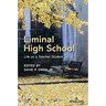 Liminal High School: Life as a Teacher Student