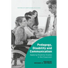 Pedagogy, Disability and Communication: Applying Disability Studies in the Classroom