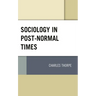 Sociology in Post-Normal Times
