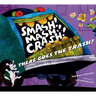 Smash! Mash! Crash! There Goes the Trash!