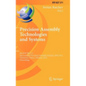 Precision Assembly Technologies and Systems: 6th Ifip Wg 5.5 International Precision Assembly Seminar, Ipas 2012, Chamonix, France, February 12-15, 20