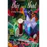 This and That: A Hodge Podge of Hülya's . . . Poetry